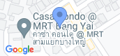 Просмотр карты of Casa Condo @ MRT Bang Yai