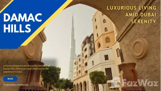 Damac Hills - A Luxurious Living Community