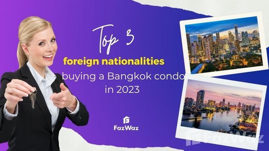 Top 3 foreign nationalities buying a Bangkok condo in 2023