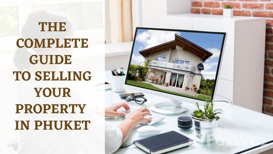 Guide to Selling Your Property in Phuket