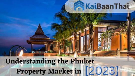 Understanding the Phuket Property Market