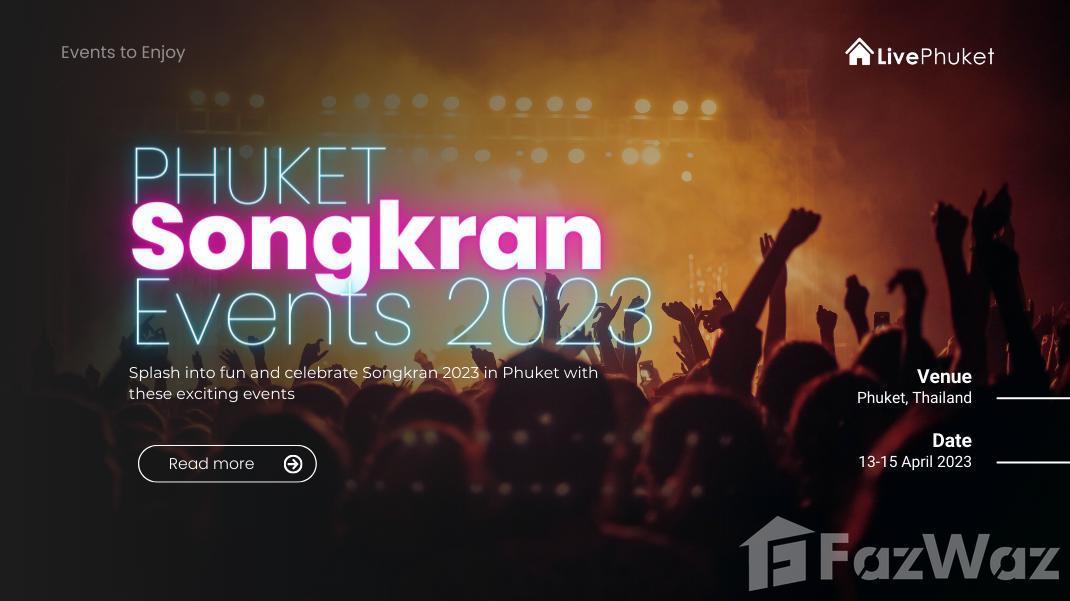 Songkran in Phuket 2023: Events to Enjoy