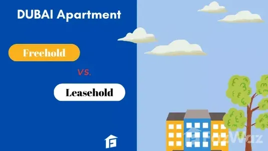 Leasehold vs Freehold Dubai Apartment