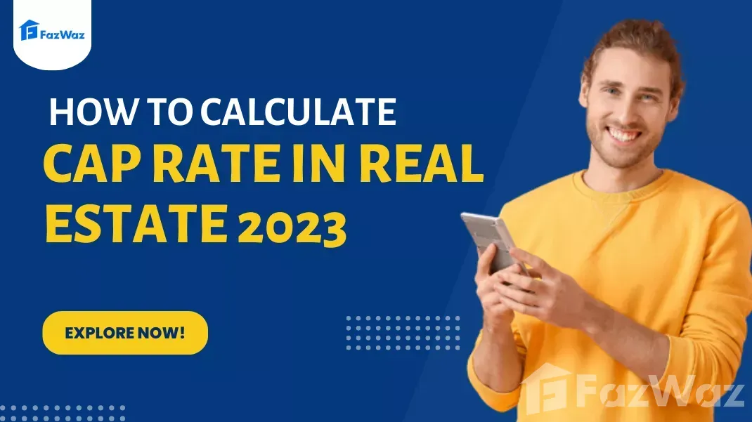 How to Calculate CAP Rate in Real Estate 2023