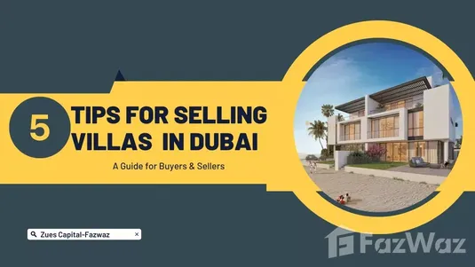  Selling Villas in Dubai: A Guide for Buyers & Sellers