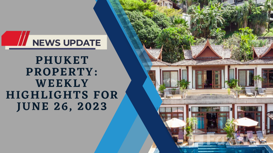 Phuket property news