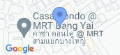 지도 보기입니다. of Casa Condo @ MRT Bang Yai