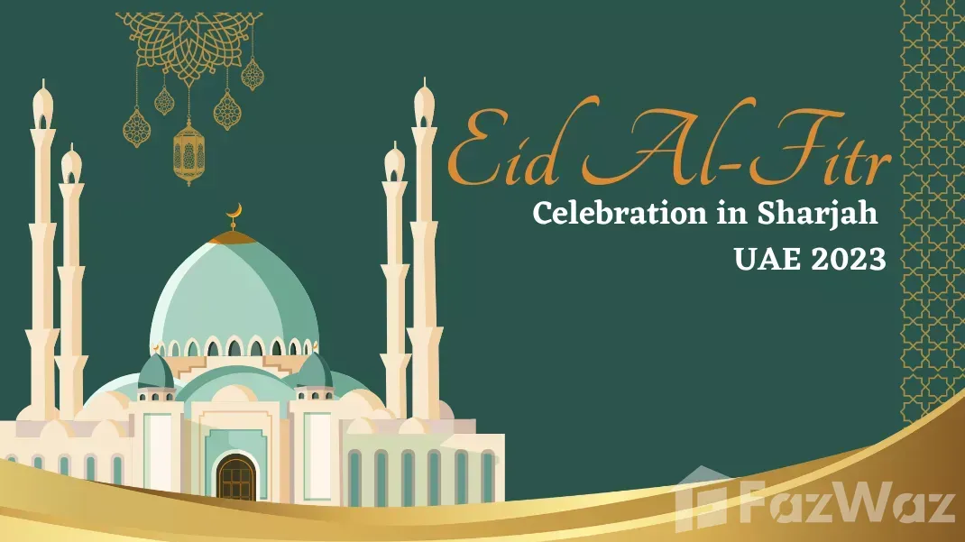 Embracing Eid Al-Fitr 2023: Sharjah's Unforgettable Gala