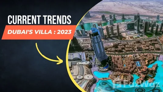 Current Trends of Dubai Villa 2023 FazWaz Graphic