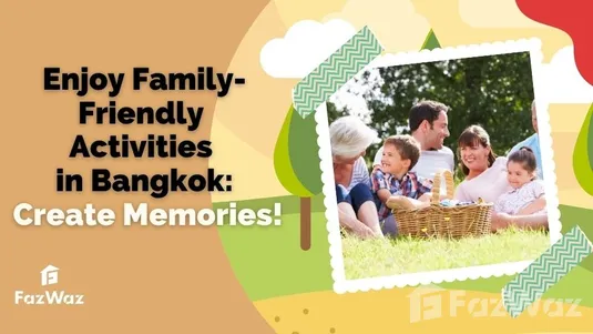 Family activities in Bangkok