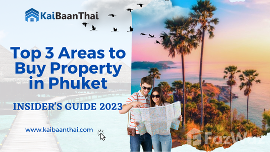 Top 3 Areas to Buy Property in Phuket [2023]