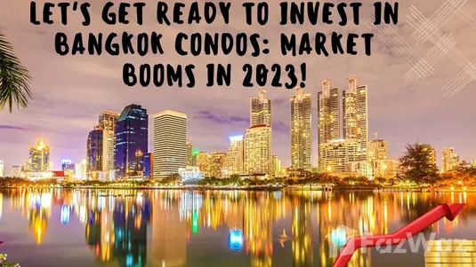 Bangkok Condos Market Booms in 2023