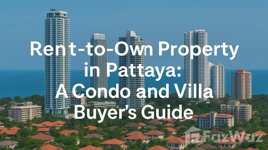 Rent-to-Own Property in Pattaya: A Condo and Villa Buyer’s Guide – Pattaya beachfront skyline with modern condos and villas at sunset.