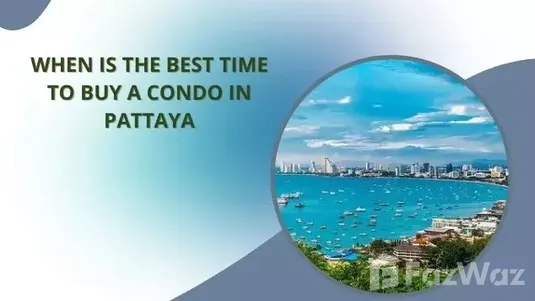 Time to purchase a condo in Pattaya