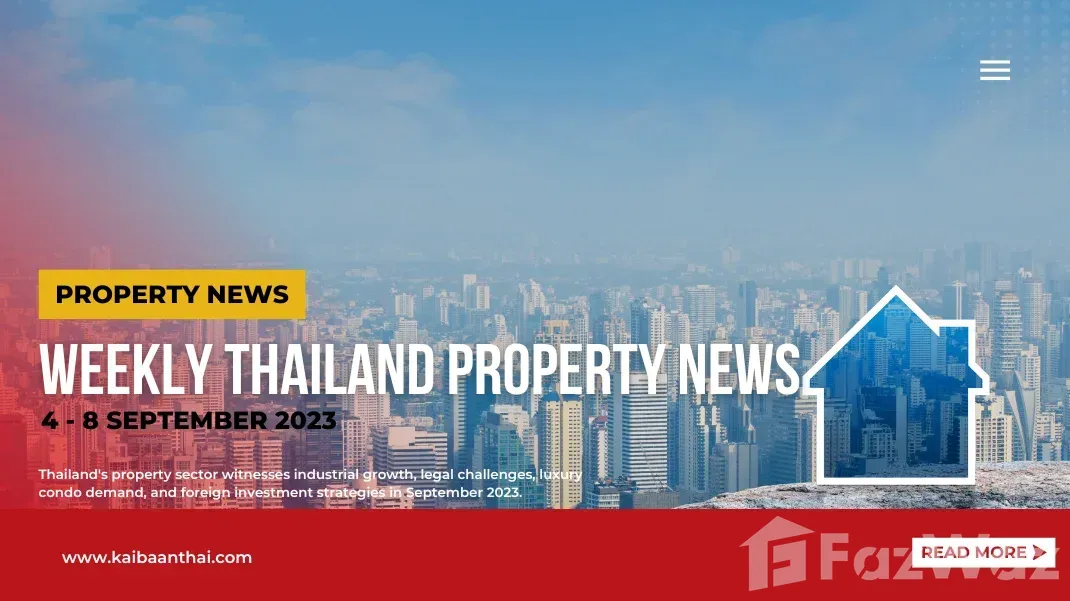 4 - 8 September 2023: Weekly Thailand Property News