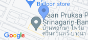 地图概览 of Baan Pruksa Prime Srinakarin-Bangna 