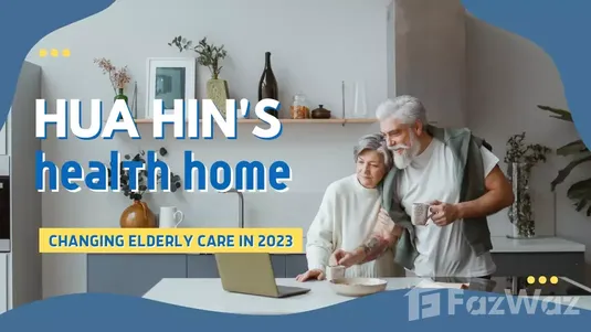 Health Home for seniors in Hua Hin 2023