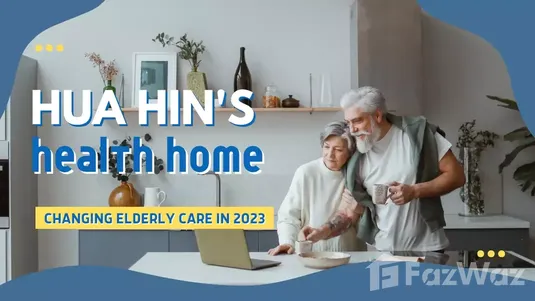 Health Home for seniors in Hua Hin 2023