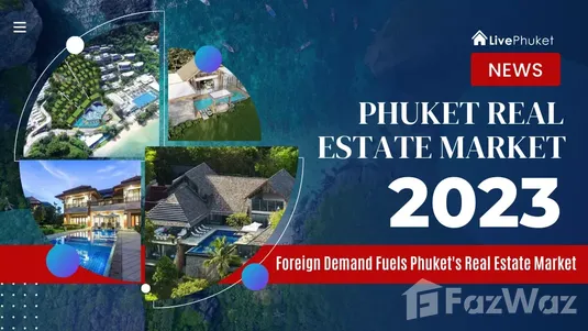 Phuket Real Estate Market 2023