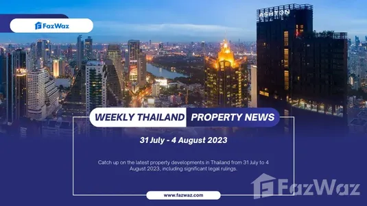 property news thailand august 2023