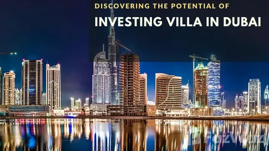 Investing in a Dubai Villa Today