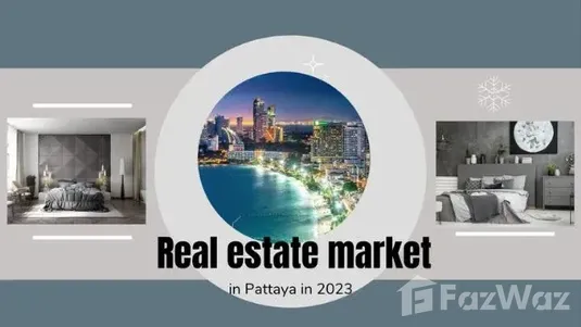 Pattaya Real estate market in 2023