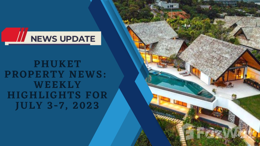 Phuket property news