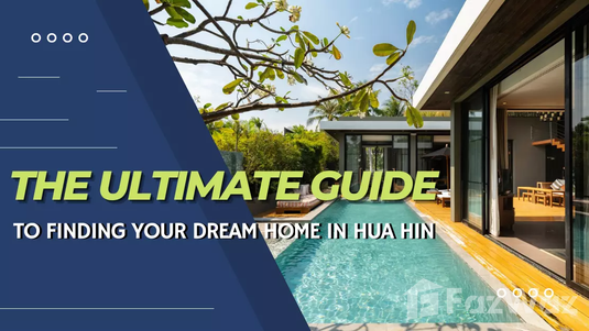 Finding the best home in Hua Hin